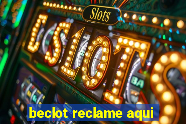 beclot reclame aqui